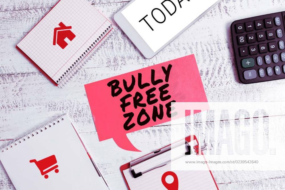 Conceptual Caption Bully Free Zone Business Concept Be Respectful To