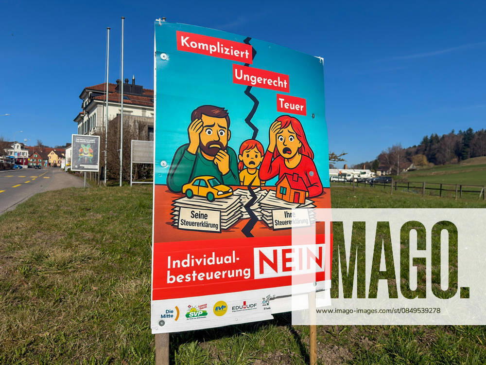 Wil SG , Switzerland, Europe, election poster against individual taxation for the Swiss referendum on March 8, 2026, campaign individual taxation NO, political advertising, re