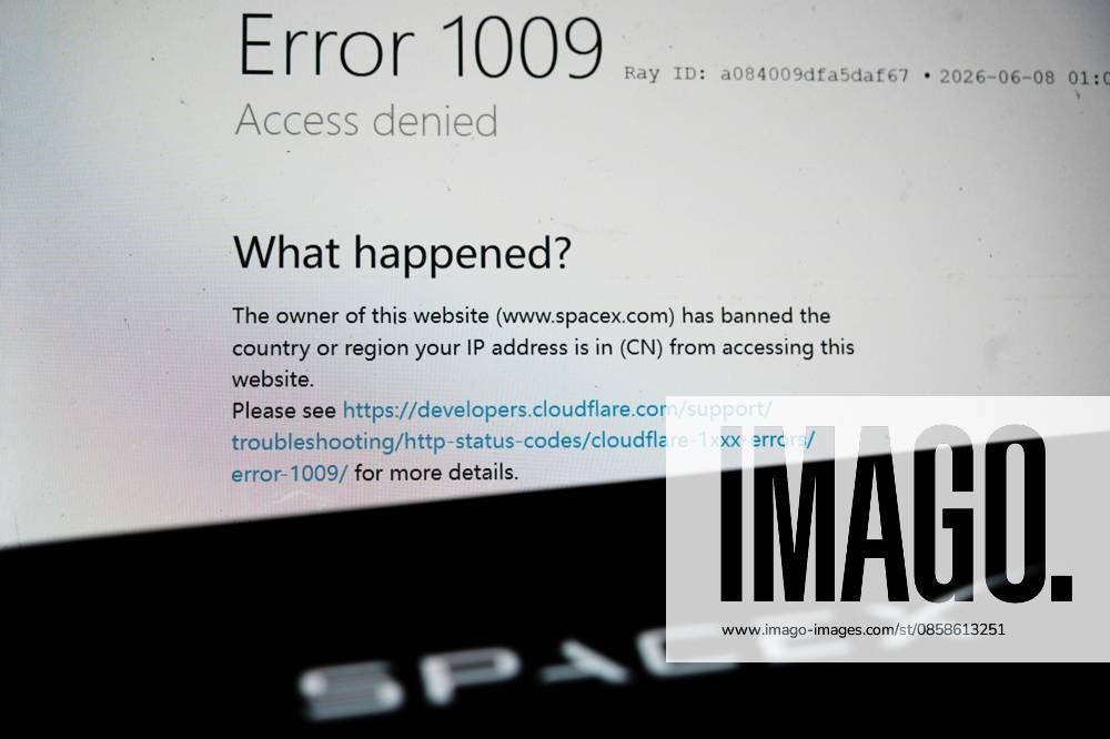 China SpaceX Security Concerns A brower shows that the website of SpaceX has banned access from China June 8, 2026., Credit:LONG WEI Utuku Feature China Avalon CHINA, ZHEJIANG, HANGZHOU