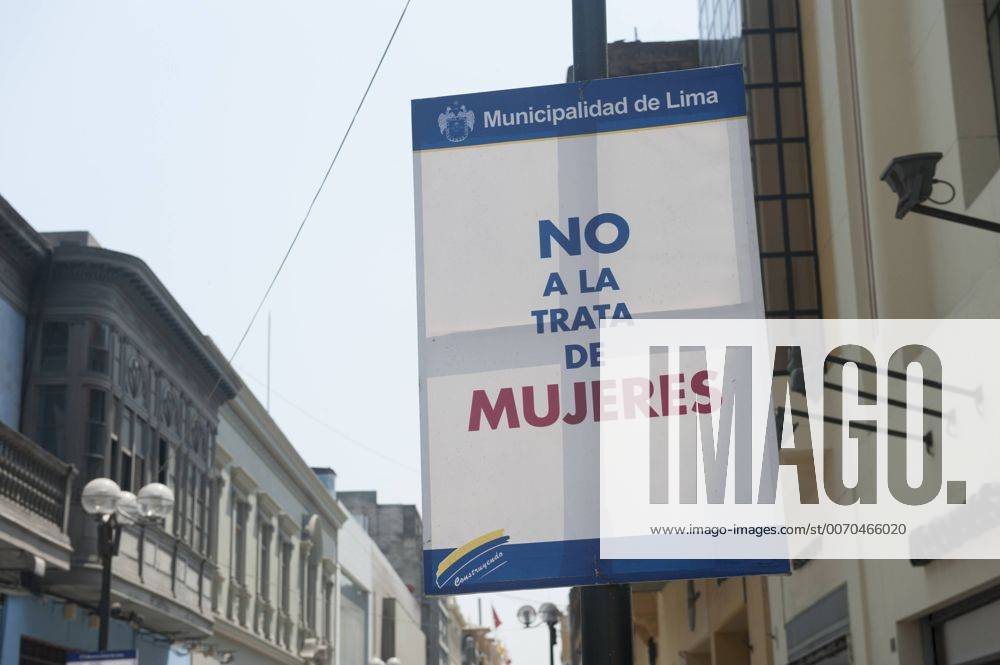 Lima Peru Council signs throughout the city demanding no to trafficking ...