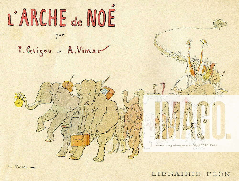 NOES ARCH L Arche de Noe by P GUIGOU and Auguste VIMAR 1851 1916