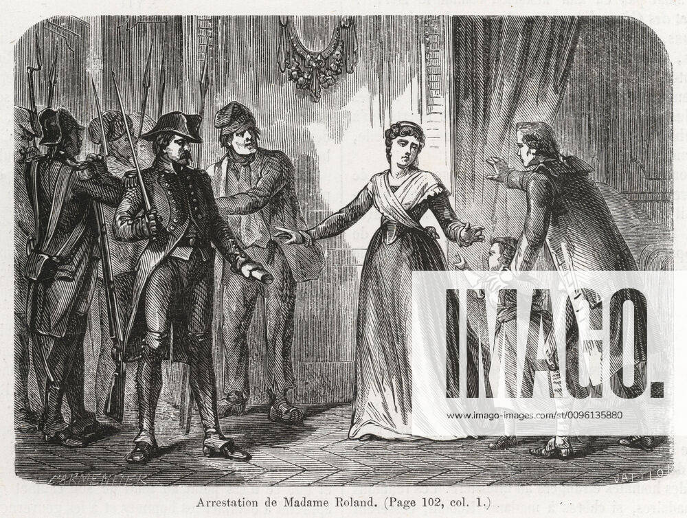 Mamon Roland Manon ROLAND Arrest of Madame ROLAND 1754 1793 Illustration circa 1880 ...