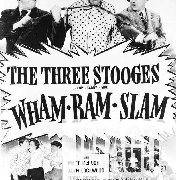 WHAM-BAM-SLAM!, US poster, top from left: Moe Howard, Shemp Howard ...