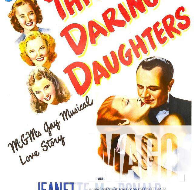 THREE DARING DAUGHTERS, US poster, bottom right: Jeanette MacDonald ...