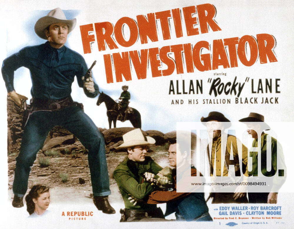 FRONTIER INVESTIGATOR, Allan Lane (left), Eddy Waller (second right ...