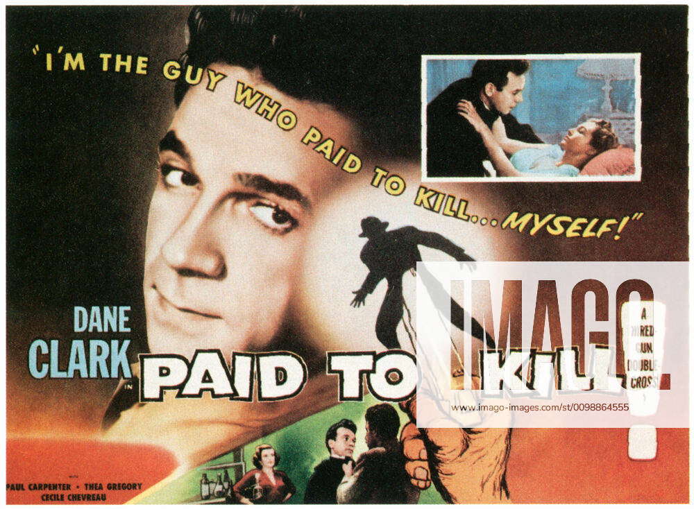 PAID TO KILL (aka FIVE DAYS), center: Dane Clark, 1954. For usage ...