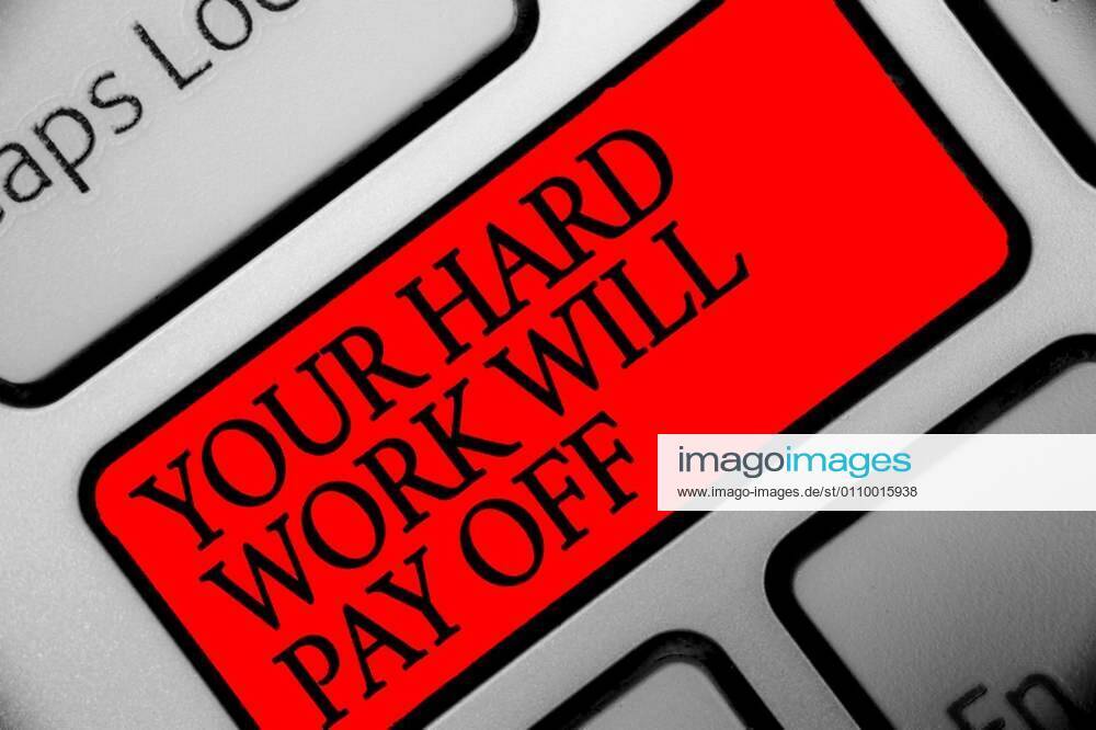 writing-note-showing-your-hard-work-will-pay-off-business-photo