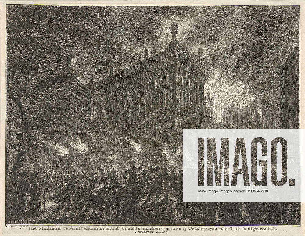 Fire in the town hall of Amsterdam, 1762; The town hall in Amsteldam on ...