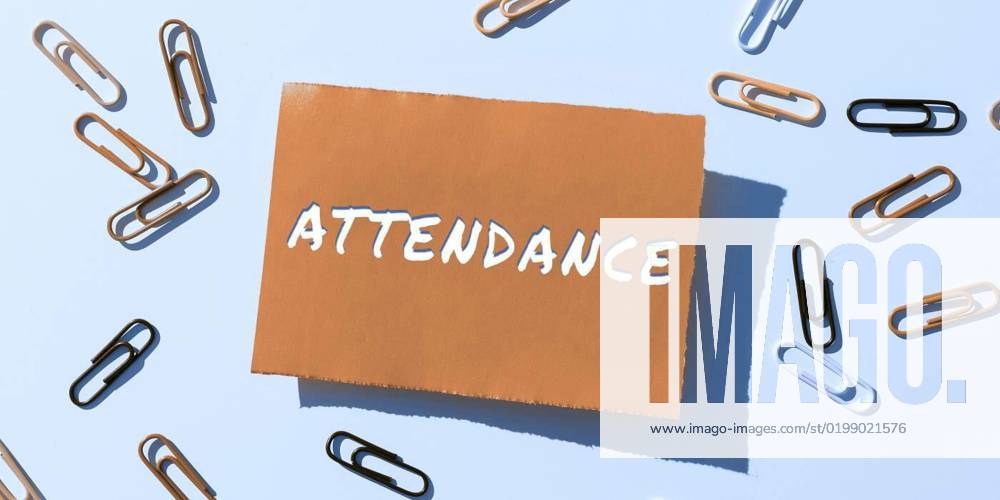 Hand writing sign Attendance. Business showcase Going regularly Being ...