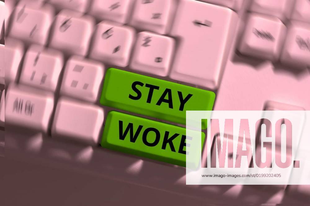 inspiration-showing-sign-stay-woke-business-approach-being-aware-of