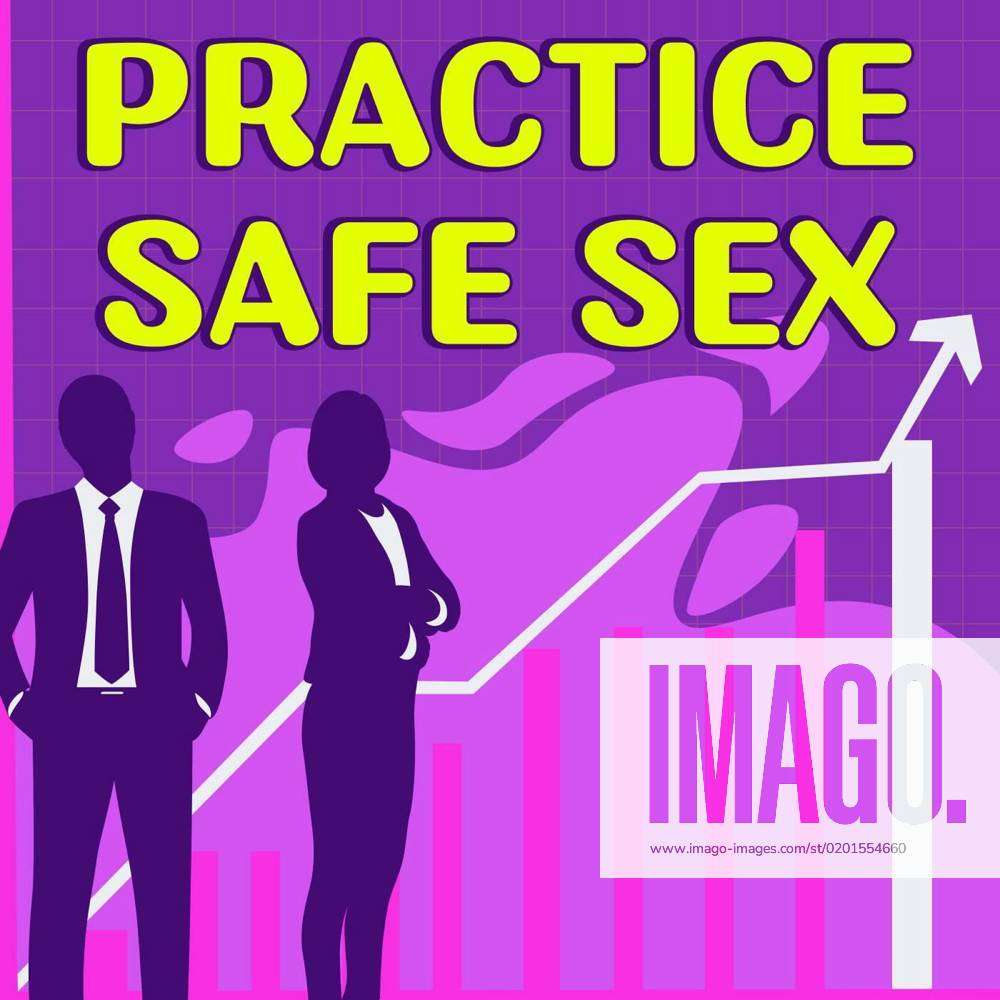 Text Showing Inspiration Practice Safe Sex Business Overview