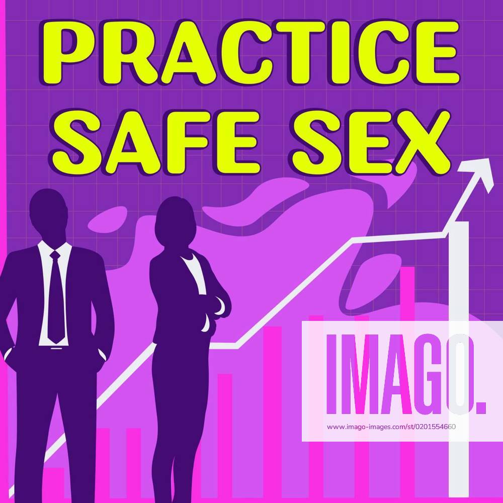 Text Showing Inspiration Practice Safe Sex Business Overview Intercourse In Which Measures Are 5235