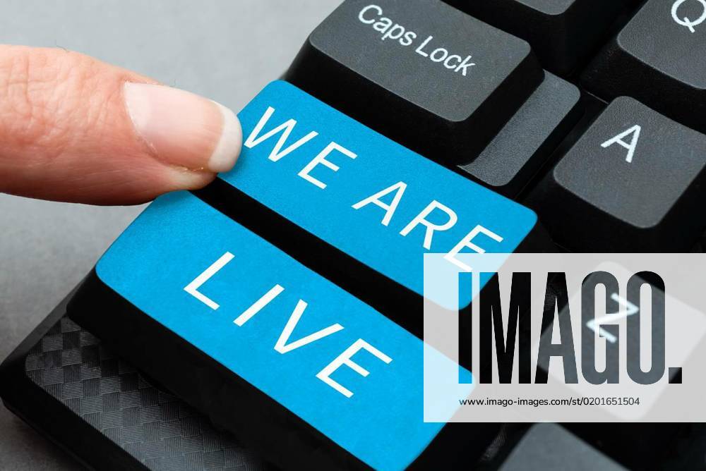 Handwriting text We Are Live. Concept meaning continuous report or chat