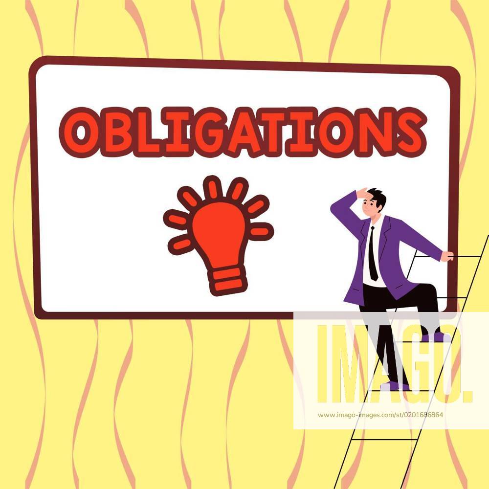 Text caption presenting Obligations. Word Written on Condition of being ...