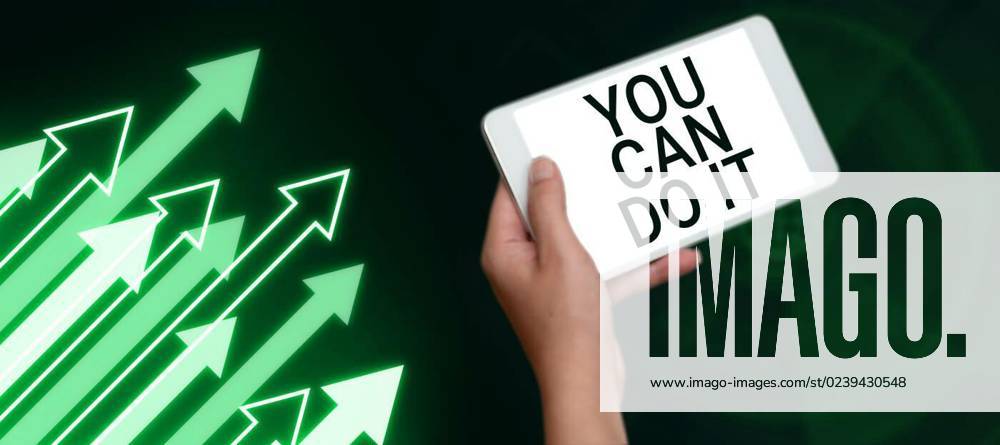 Text Sign Showing You Can Do It Word For Bring It On Believing To 