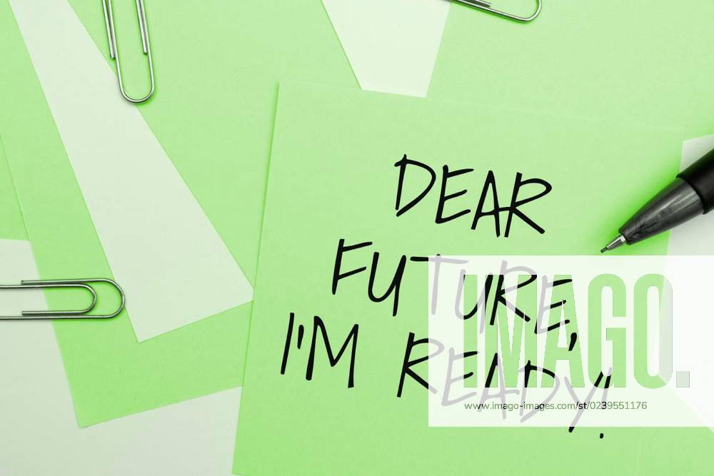 Text Caption Presenting Dear Future I M Ready Business Idea Confident 