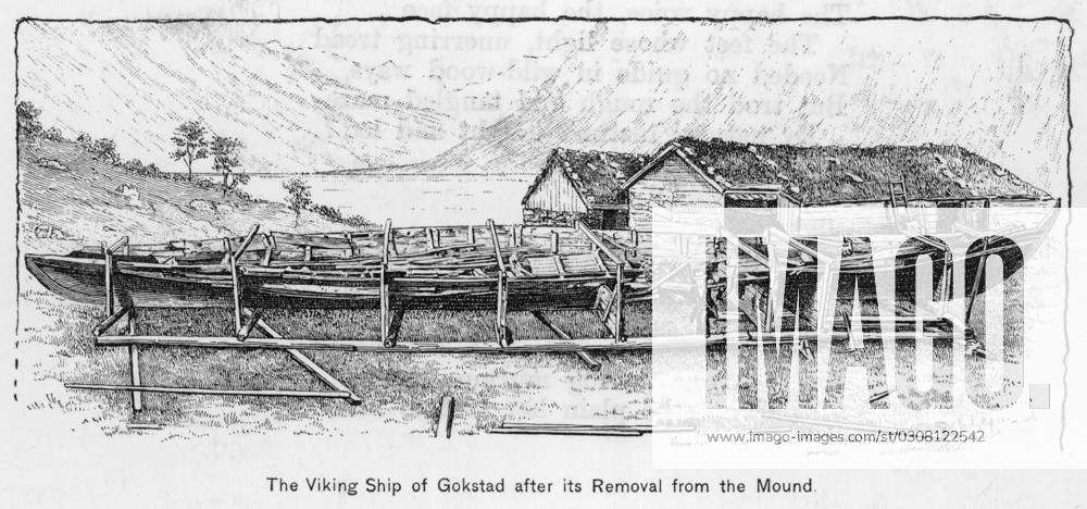 GOKSTAD VIKING SHIP Excavated in 1880, a perfectly preserved Viking ...