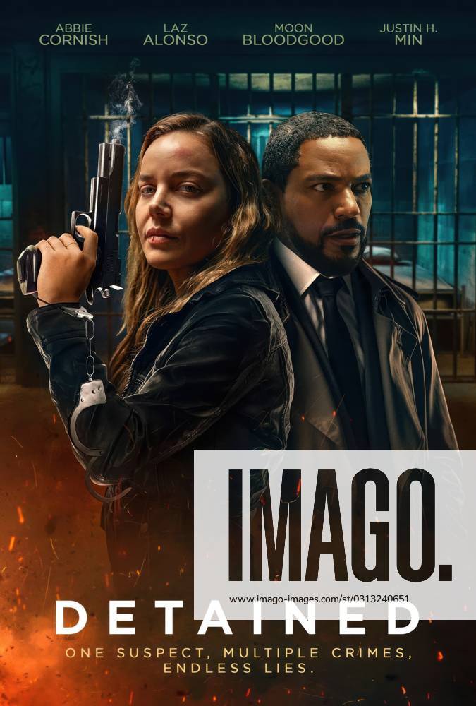 DETAINED, poster, from left Abbie Cornish, Laz Alonso, 2023. Sublimity