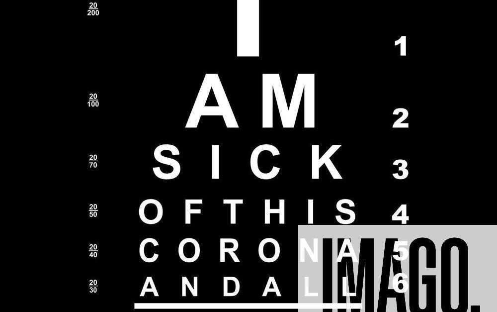 Corona and fake news eye chart, A eye chart with the text I am sick of ...